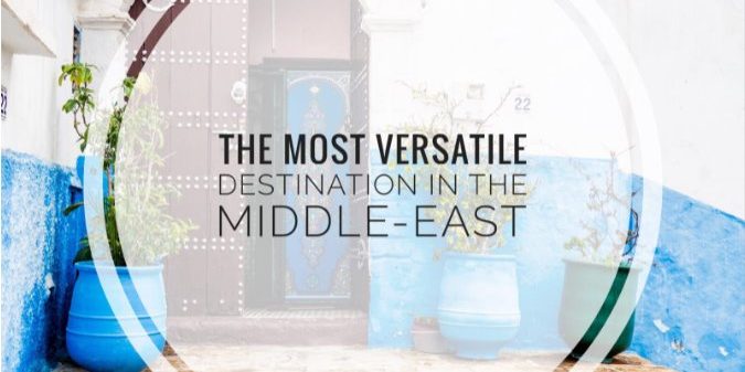 THE MOST VERSATILE DESTINATION IN THE MIDDLE-EAST